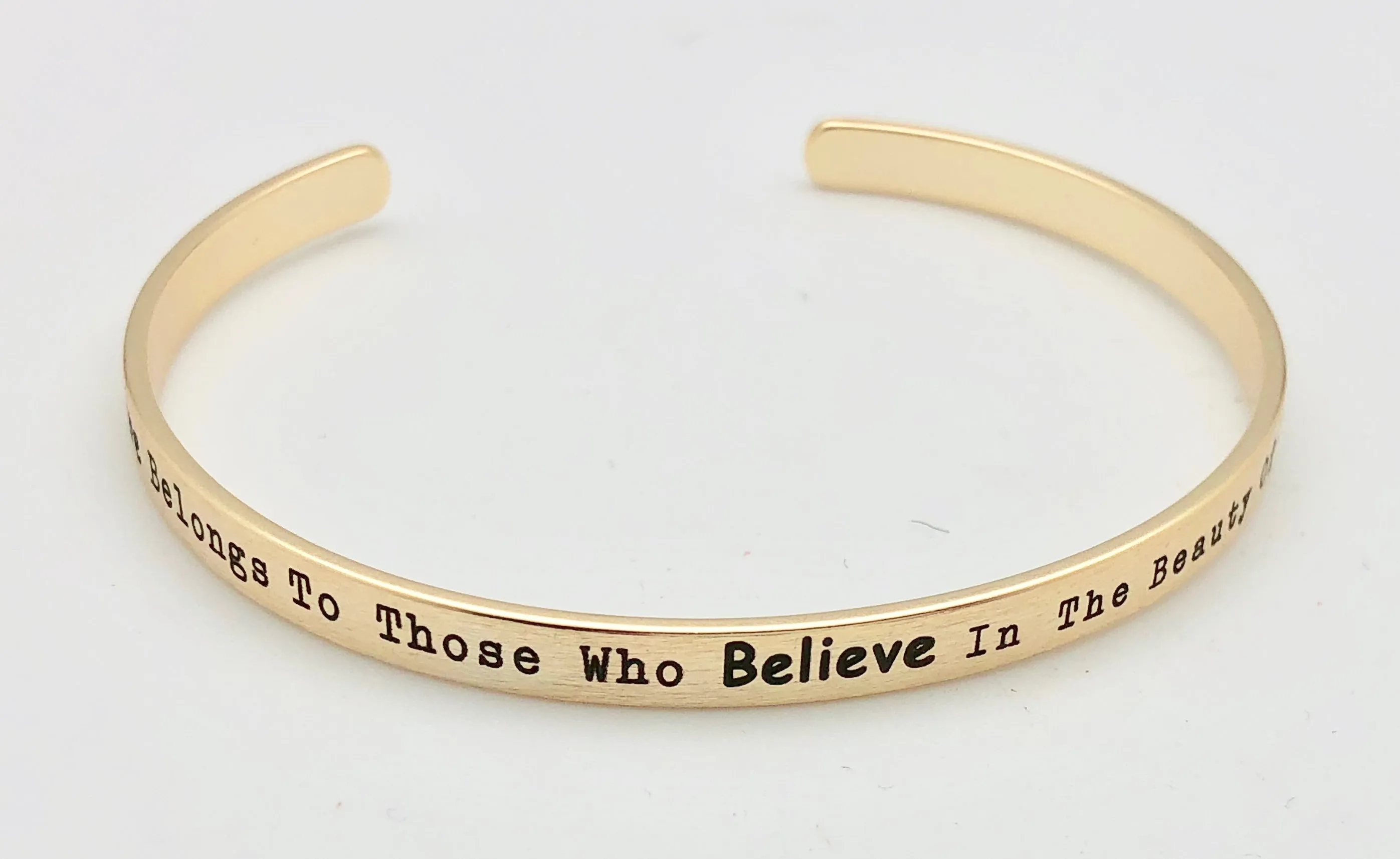 Gold Affirmation Bangle Bracelet - The Future Belongs to Those Who Believe in the Beauty of Their Dreams